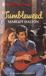 Tumbleweed (Harlequin Superromance, #508) - Margot Dalton