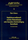 Kapitalsteuerwettbewerb Zwischen Nationalstaaten Unter Besonderer Beruecksichtigung Deutschlands: Eine Empirische Analyse - Peter Schwarz