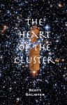 The Heart of the Cluster - Mark Kendrick, Scott Galister