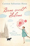 Birne sucht Helene - Carsten Sebastian Henn