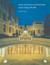 Modern Architecture in an Oxford College: St John's College 1945-2005 - Geoffrey Tyack