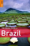 The Rough Guide to Brazil (Rough Guide to...) - Oliver Marshall, Dilwyn Jenkins, David Cleary