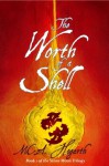 The Worth of a Shell - M.C.A. Hogarth