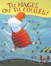 Tu Nages...Ou Tu Coules! - Valerie Coulman, Rogé