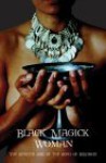 Black Magick Woman: The Sinister Side Of The Song Of Solomon - Janet Tyson