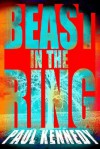 Beast in the Ring - Paul Kennedy