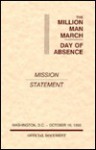 The Million Man March: Day of Absence: Mission Statement - Maulana Karenga