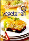 Healthy Eating: Vegetarian (Cole's Home Library Cookbooks) - Cole's Home Library