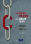 The Council of Europe and Human Rights: An Introduction to the European Convention on Human Rights - Directorate Council of Europe