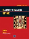 Diagnostic Imaging: Spine: Published by Amirsys® - Jeffrey S. Ross, Kevin R. Moore, Bryson Borg, Julia Crim, Lubdha M. Shah