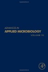 Advances in Applied Microbiology, Volume 70 - Allen I. Laskin, Geoffrey M. Gadd, Sima Sariaslani