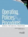 Operating Policies & Procedures: Manual for Medical Practices [With CDROM] - Elizabeth W. Woodcock, Bette A. Warn