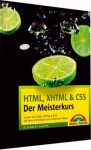 HTML, XHTML & CSS - Der Meisterkurs: Lernen Sie HTML, XHTML & CSS auf dem schnellsten und einfachsten Weg! - Elizabeth Castro, Jürgen Dubau