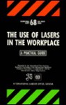 The Use of Lasers in the Workplace: A Practical Guide - International Labor Organization