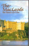 The MacLeods: The History of a Clan - I.F. Grant