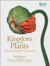 Kingdom of Plants: A Journey Through Their Evolution - Will Benson