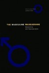 The Masculine Masquerade: Masculinity And Representation - Andrew Perchuk