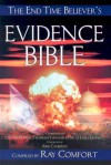 End-Time Believer's Evidence Bible Complete - Ray Comfort