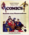 Comics Anatomie Eines Massenmediums - Reinhold C. Reitberger, Wolfgang J. Fuchs