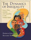 The Dynamics of Inequality: Race, Class, Gender, and Sexuality in the United States [With Mysearchlab] - Patricia Gagne, Richard Tewksbury