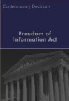 Freedom of Information Act - FOIA (Litigator Series) - LandMark Publications