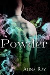 Powder - Alina Ray