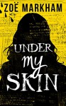 Under My Skin - Zoë Markham