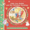 Little Grey Rabbit and the Christmas Stockings - Alice Corrie