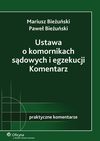 Ustawa o komornikach sądowych i egzekucji. Komentarz - ebook - Mariusz Bieżuński, Paweł Bieżuński