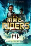 Les seigneurs des mers - Alex Scarrow