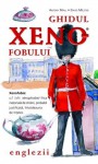 Ghidul xenofobului: englezii - Antony Miall, David Milsted, Adriana Bădescu