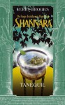 Tanequil (De hoge druide van Shannara #2) - Terry Brooks, Fanneke Cnossen