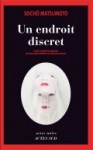 Un Endroit Discret: Roman - Seichō Matsumoto