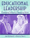 Educational Leadership: Changing Schools, Changing Roles - Judy Reinhartz, Don M. Beach