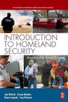 Introduction to Homeland Security: Principles of All-Hazards Response - Jane Bullock, George Haddow, Damon P. Coppola