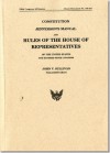 Constitution, Jefferson's Manual, and Rules of the House of Representatives of the United States, One Hundred Ninth Congress - John V. Sullivan