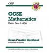 Mathematics: GCSE: Exam Board: AQA: Exam Practice Workbook: Foundation Level - Richard Parsons