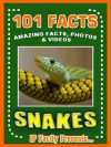 101 Facts... Snakes! Amazing Facts, Photos & Video Links to Some of the World's Most Awesome Animals. - IP Factly, IC Wildlife