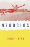 Negocios: (Spanish-language edition of Drown) - Junot Díaz, Eduardo Lago