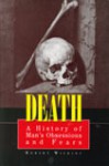 Death: A History of Man's Obsessions and Fears - Robert Wilkins