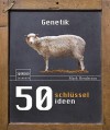 50 Schlusselideen Genetik - Mark Henderson, Andrea Kamphuis