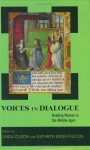 Voices in Dialogue: Reading Women in the Middle Ages - Linda Olson