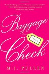 Baggage Check: A Novel (The Marriage Pact) - M.J. Pullen