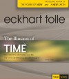 The Illusion Of Time - Eckhart Tolle