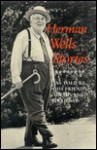 Herman Wells Stories: As Told by His Friends on His 90th Birthday - Herman B. Wells, Doug Wilson, Rosann Greene, Jim Weigand