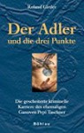 Der Adler Und Die Drei Punkte: D. Gescheiterte Kriminelle Karriere D. Ehemaligen Ganoven Pepi Taschner - Roland Girtler