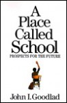 A Place Called School: Promise for the Future - John I. Goodlad