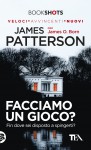 Facciamo un gioco?: Fin dove sei disposto a spingerti? - James Patterson, James O. Born, Stefano Mogni