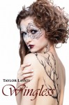 Wingless (Wingless, #1) - Taylor Lavati