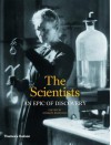 The Scientists: An Epic of Discovery - Andrew Robinson